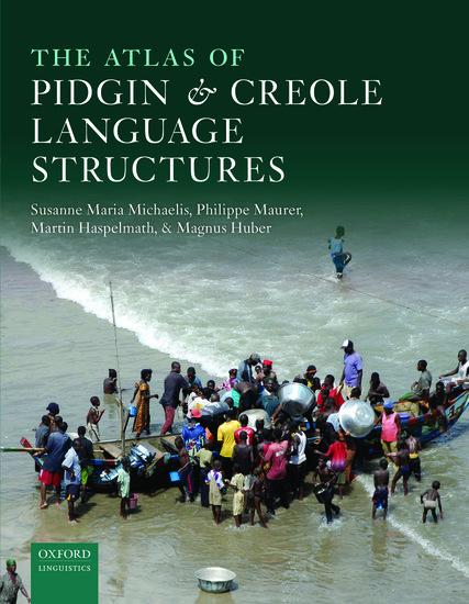 The Atlas of Pidgin and Creole Language Structures