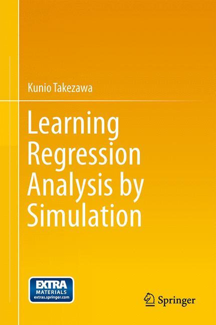 Learning Regression Analysis by Simulation