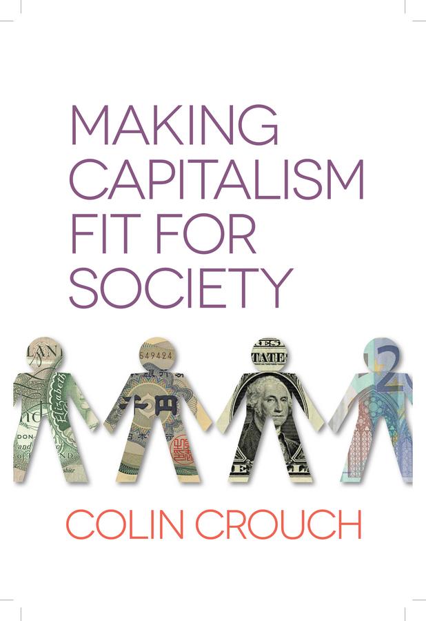 Making Capitalism Fit for Society