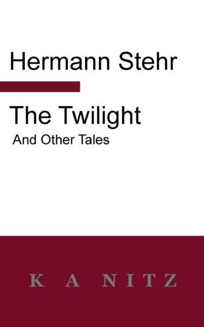 The Twilight and Other Tales