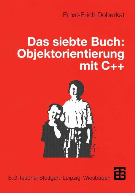 Das siebte Buch: Objektorientierung mit C++