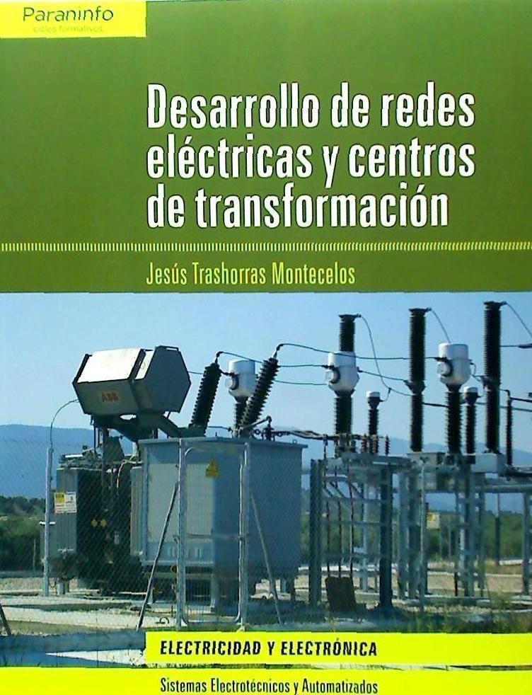 Desarrollo de redes eléctricas y centros de transformación