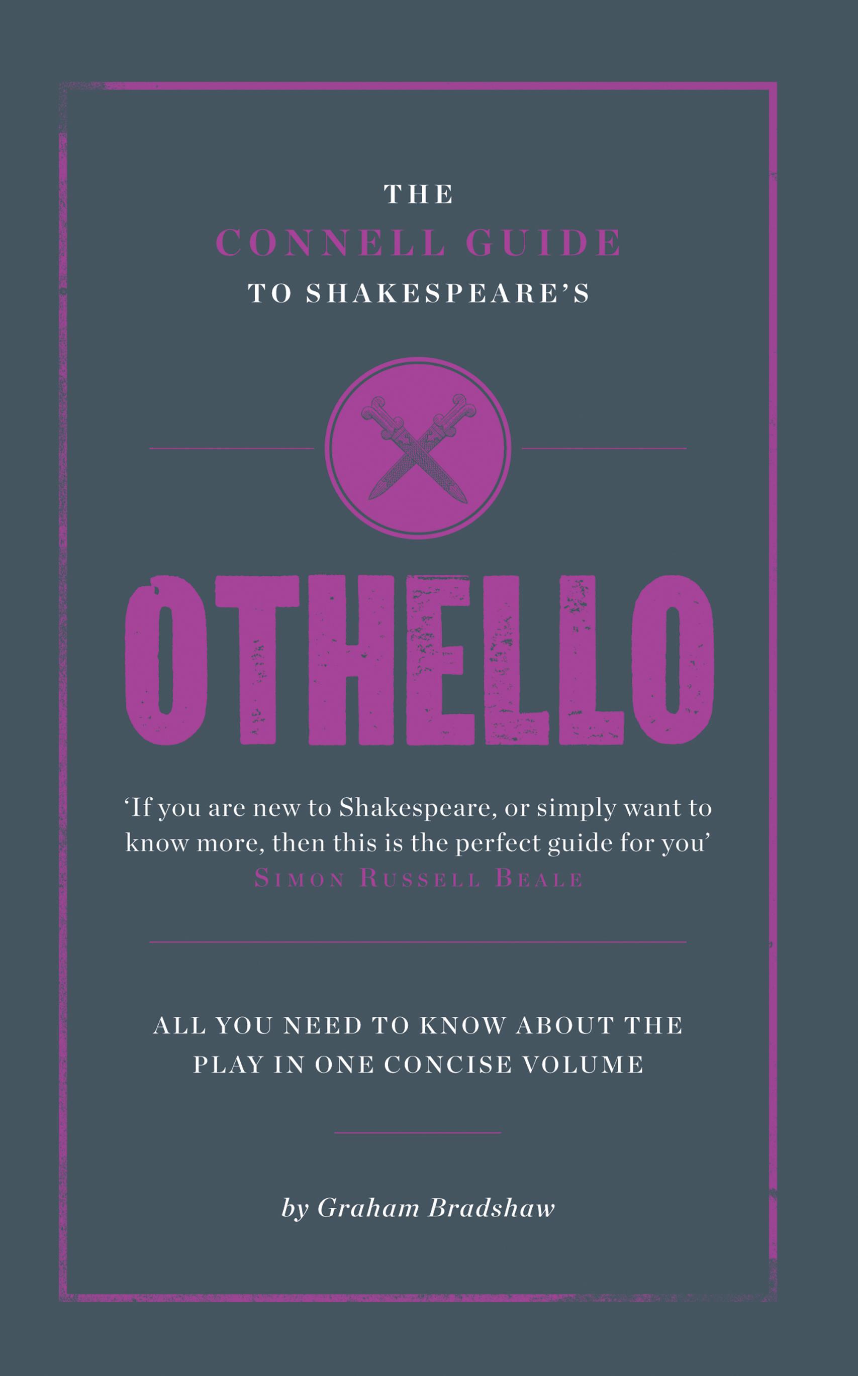 The Connell Guide To Shakespeare's Othello