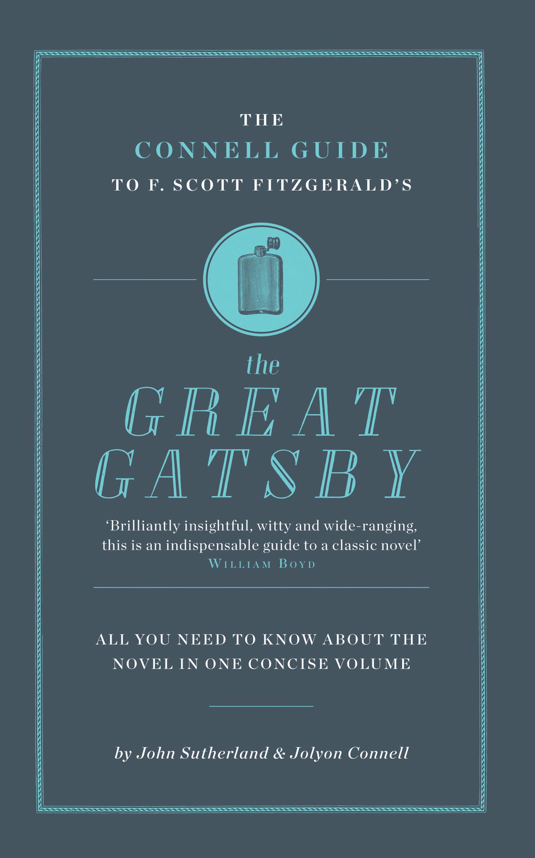 The Connell Guide To F. Scott Fitzgerald's The Great Gatsby