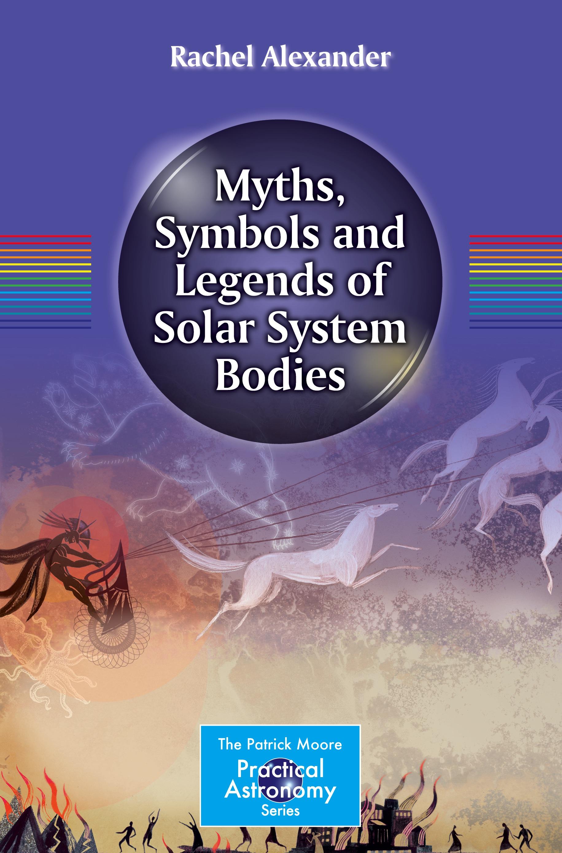 Myths, Symbols and Legends of Solar System Bodies