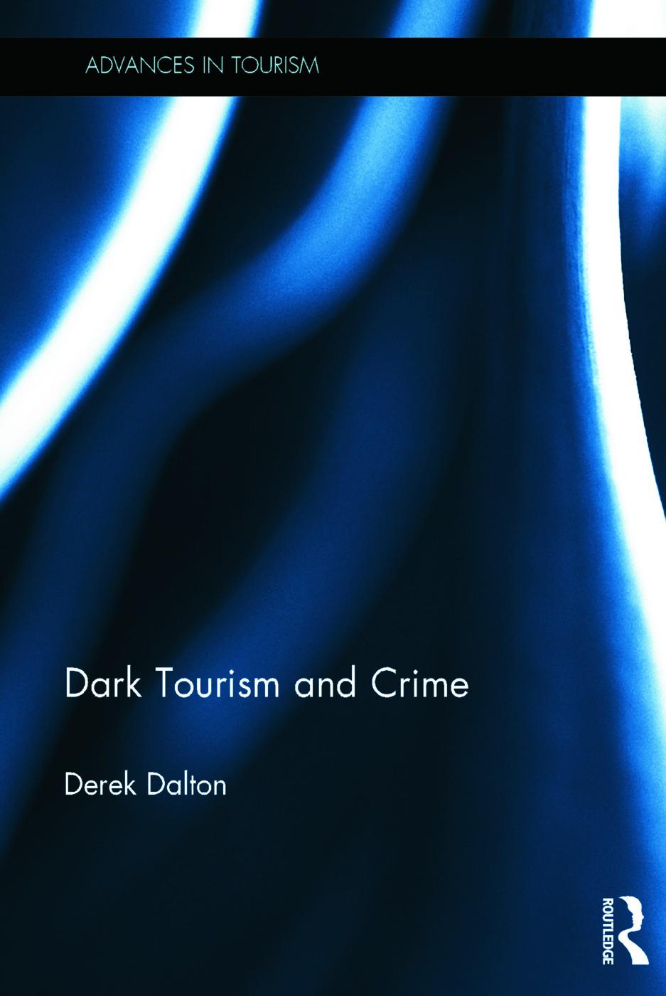 Dark Tourism and Crime