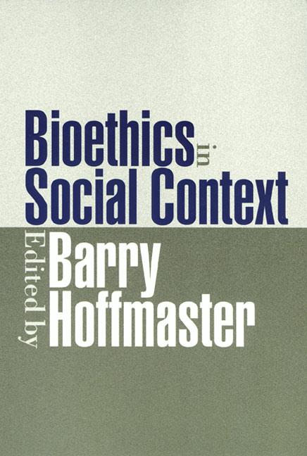 Bioethics in Social Context