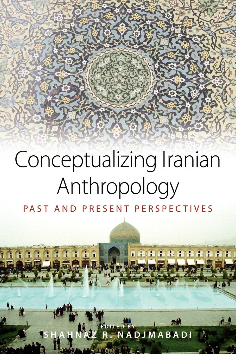 Conceptualizing Iranian Anthropology