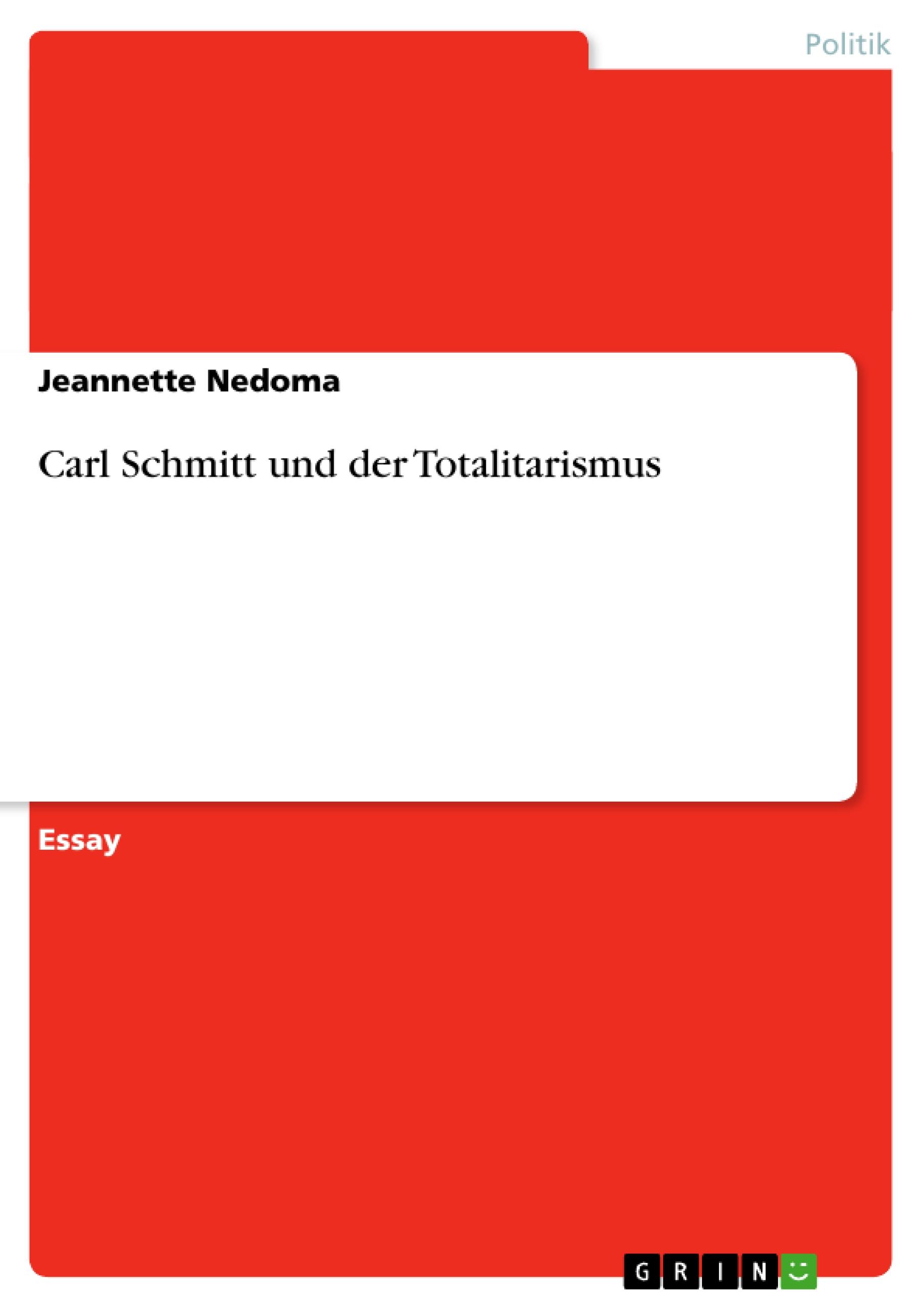 Carl Schmitt und der Totalitarismus