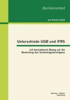 Unterschiede UGB und IFRS mit besonderem Bezug auf die Bewertung des Sachanlagevermögens