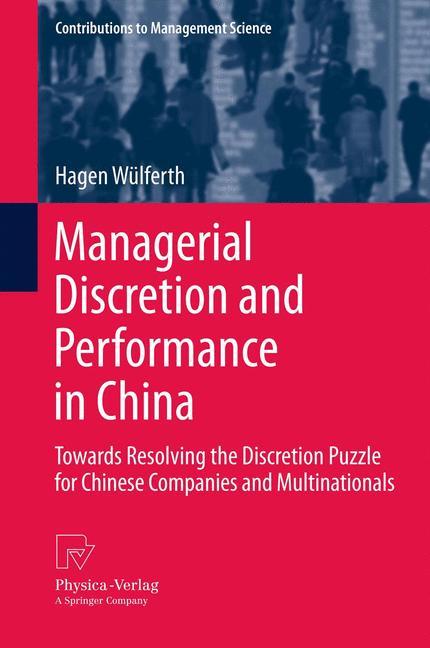 Managerial Discretion and Performance in China