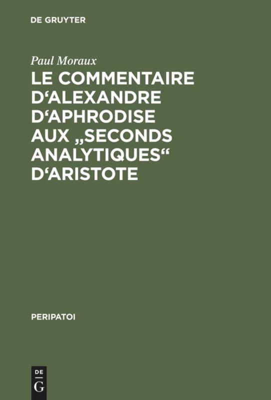 Le Commentaire d'Alexandre d'Aphrodise aux "Seconds Analytiques" d'Aristote