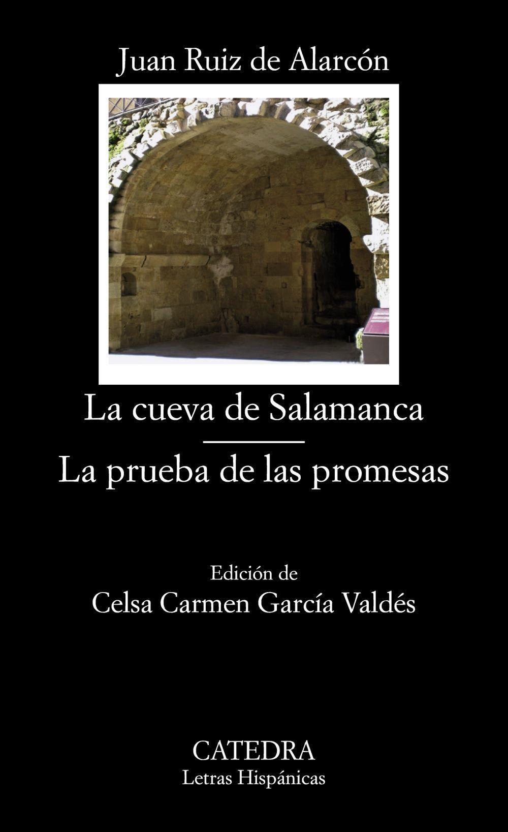 La cueva de Salamanca ; La prueba de las promesas