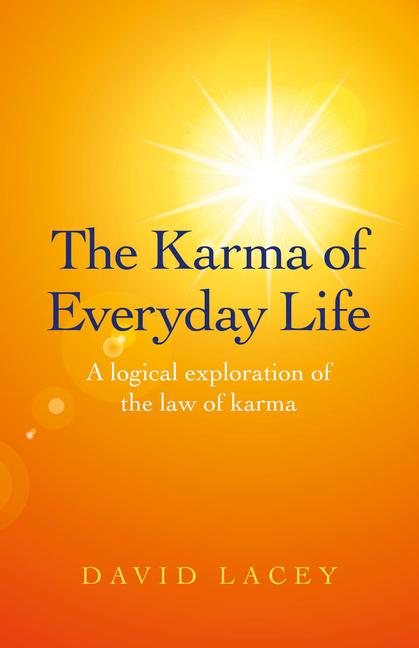 The Karma of Everyday Life