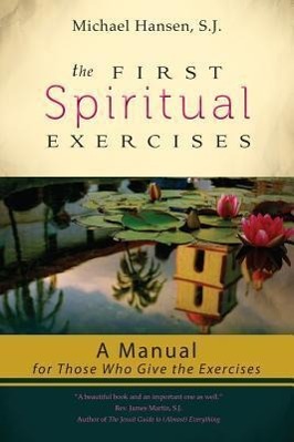 The First Spiritual Exercises