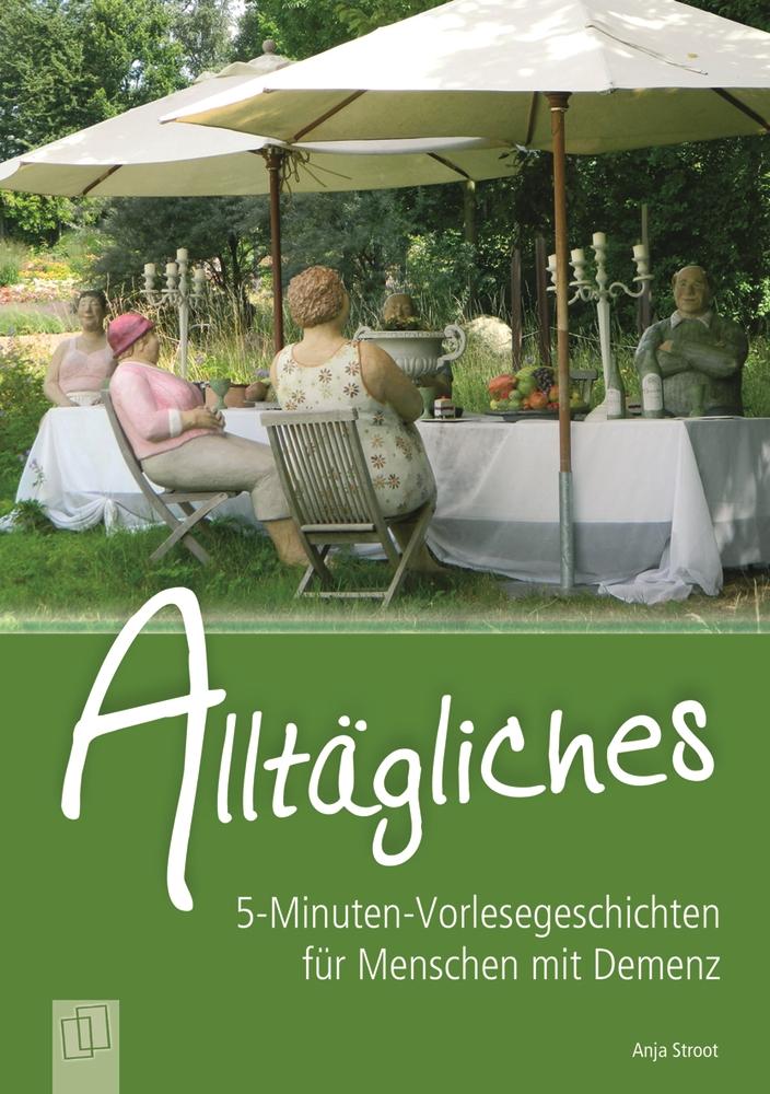 5-Minuten-Vorlesegeschichten für Menschen mit Demenz: Alltägliches