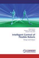 Intelligent Control of Flexible Robots