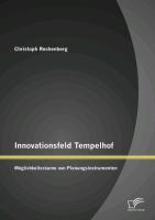 Innovationsfeld Tempelhof: Möglichkeitsräume von Planungsinstrumenten