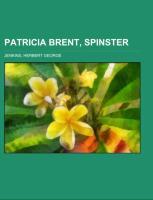 Patricia Brent, Spinster