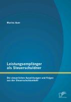 Leistungsempfänger als Steuerschuldner: Die steuerlichen Auswirkungen und Folgen aus der Steuerschuldumkehr