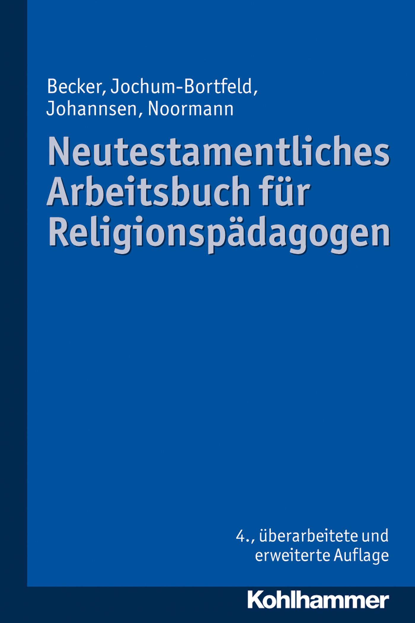 Neutestamentliches Arbeitsbuch für Religionspädagogen