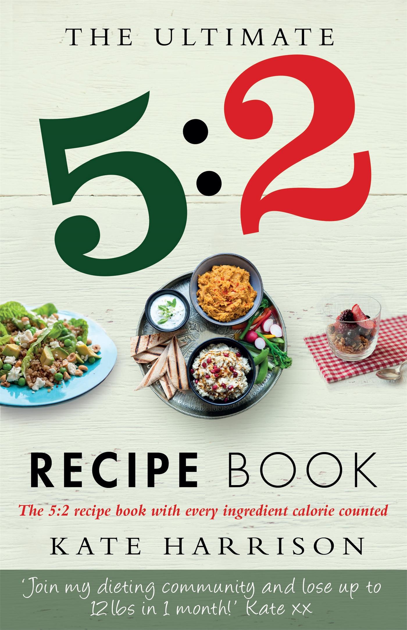 The Ultimate 5:2 Diet Recipe Book