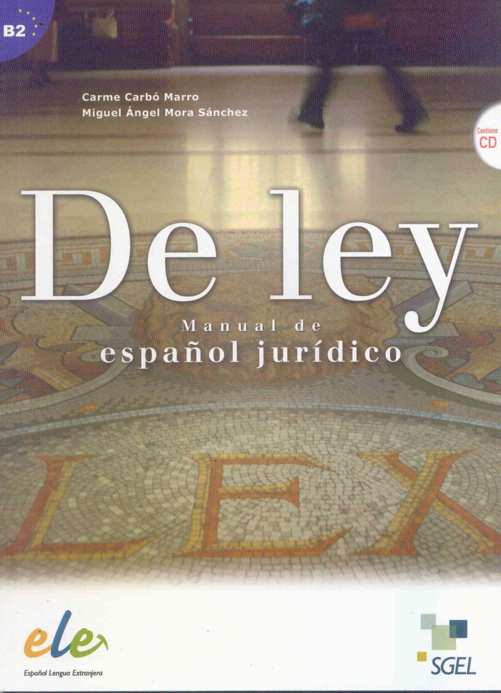 De ley : manual de español jurídico