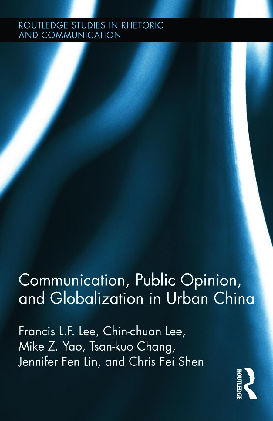 Communication, Public Opinion, and Globalization in Urban China