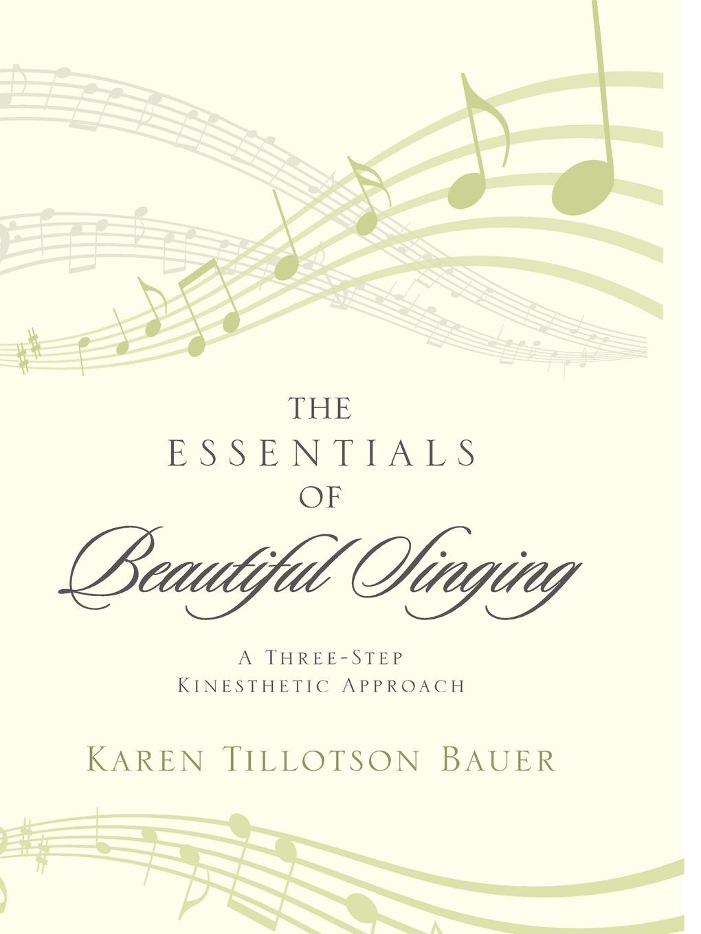 The Essentials of Beautiful Singing