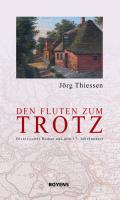 Den Fluten zum Trotz