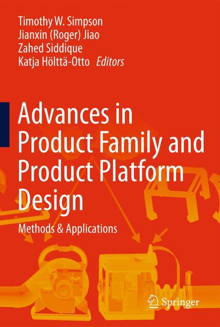 Advances in Product Family and Product Platform Design