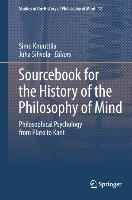 Sourcebook for the History of the Philosophy of Mind