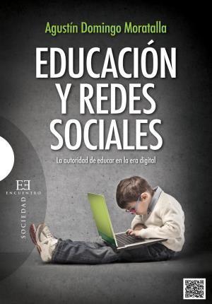 Educación y redes sociales : la autoridad de educar en la era digital