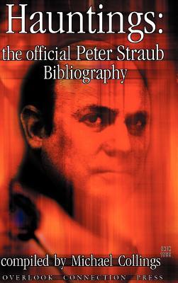 Hauntings: The Official Peter Straub Bibliography