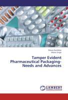 Tamper Evident Pharmaceutical Packaging-Needs and Advances