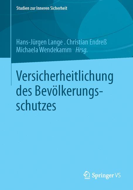 Versicherheitlichung des Bevölkerungsschutzes