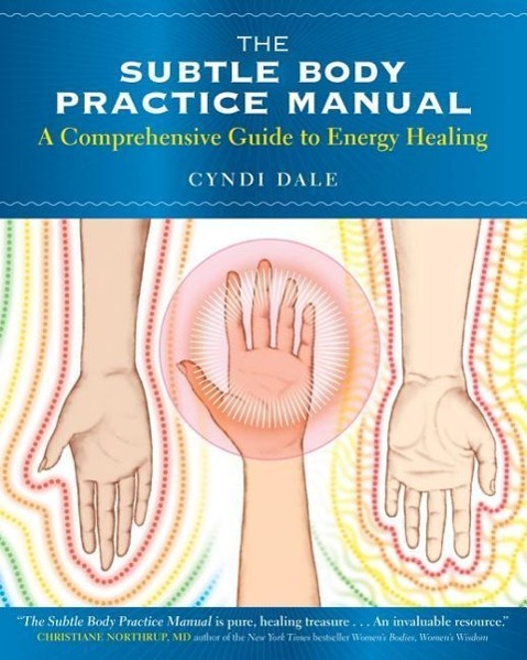 The Subtle Body Practice Manual