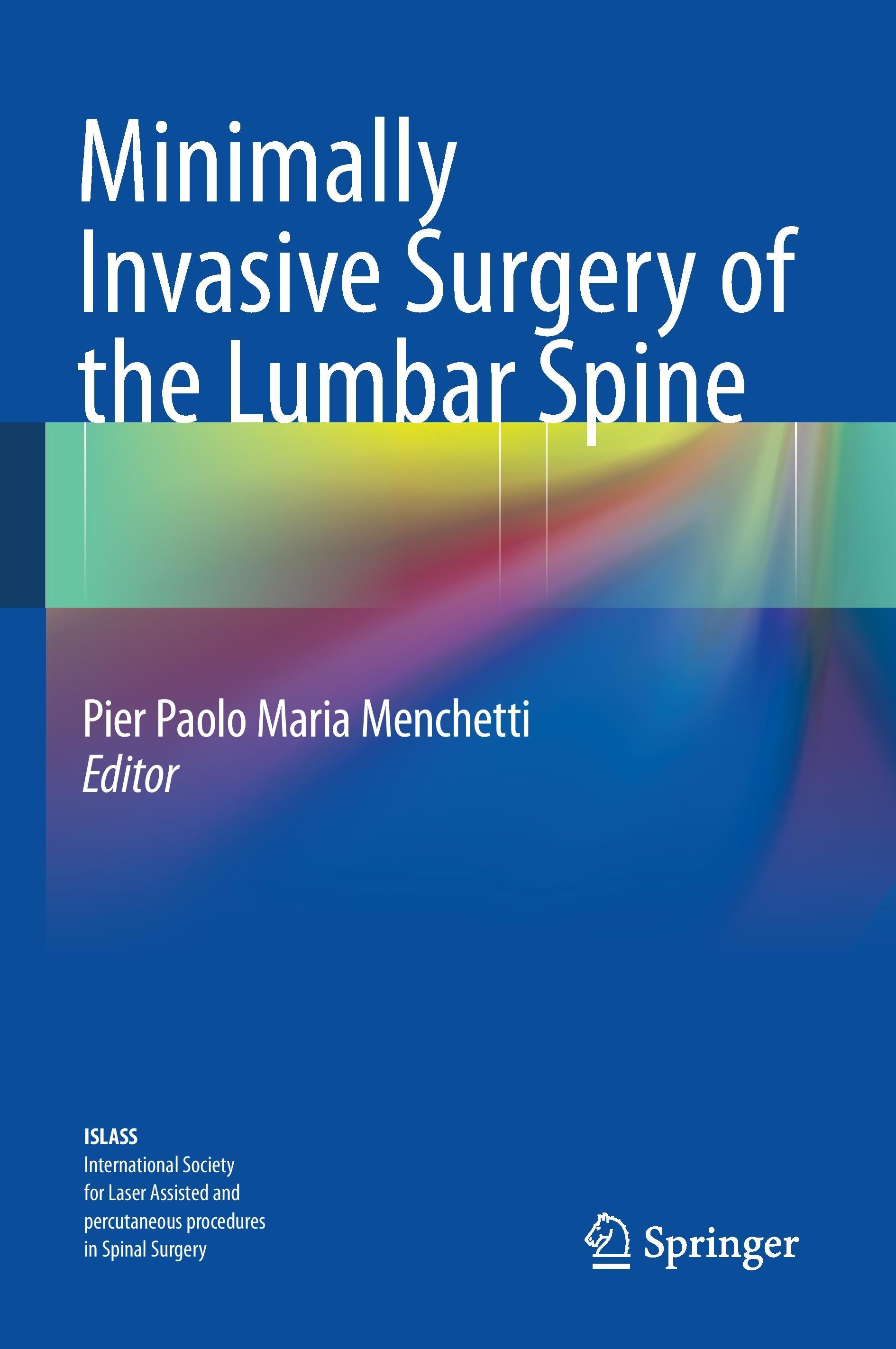 Minimally Invasive Surgery of the Lumbar Spine