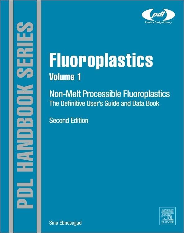 Fluoroplastics, Volume 1