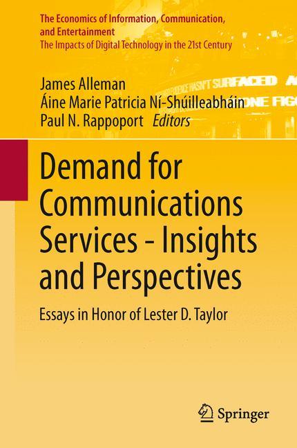 Demand for Communications Services ¿ Insights and Perspectives