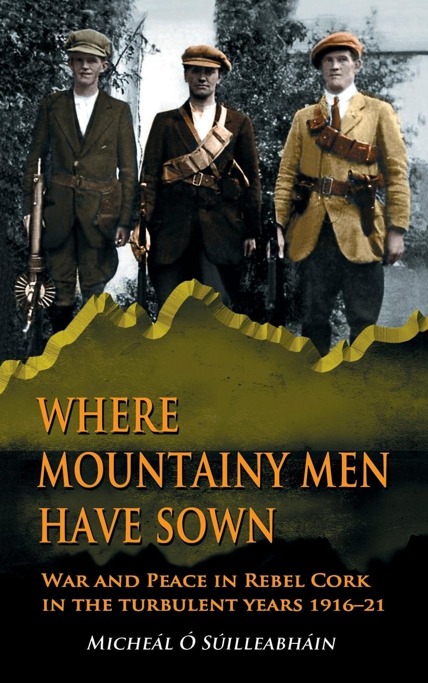 Where Mountainy Men Have Sown