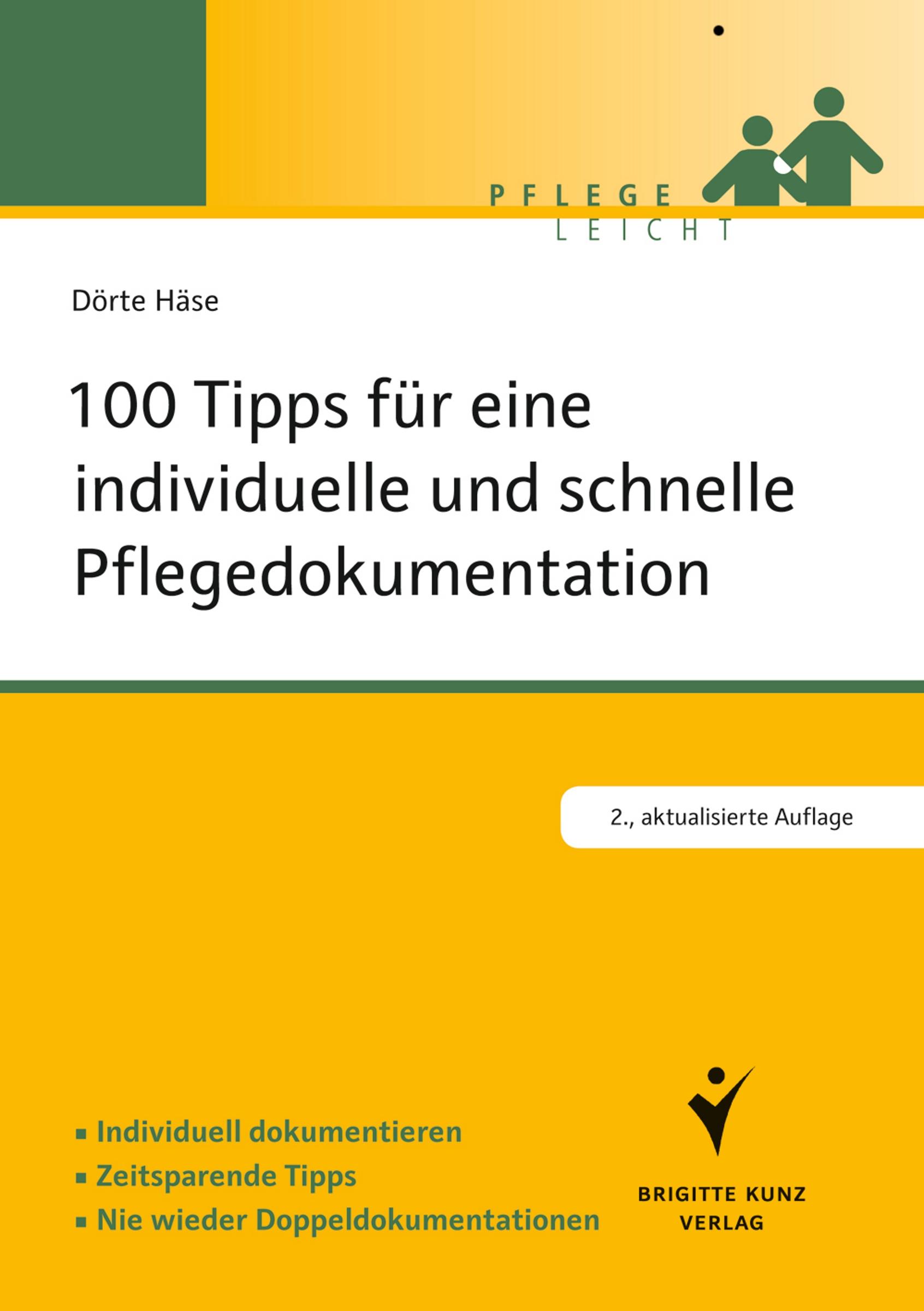 100 Tipps für eine individuelle und schnelle Pflegedokumentation