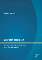 Spekulationsblasen: Ansätze zu ihrer Berücksichtigung in der Asset Allocation