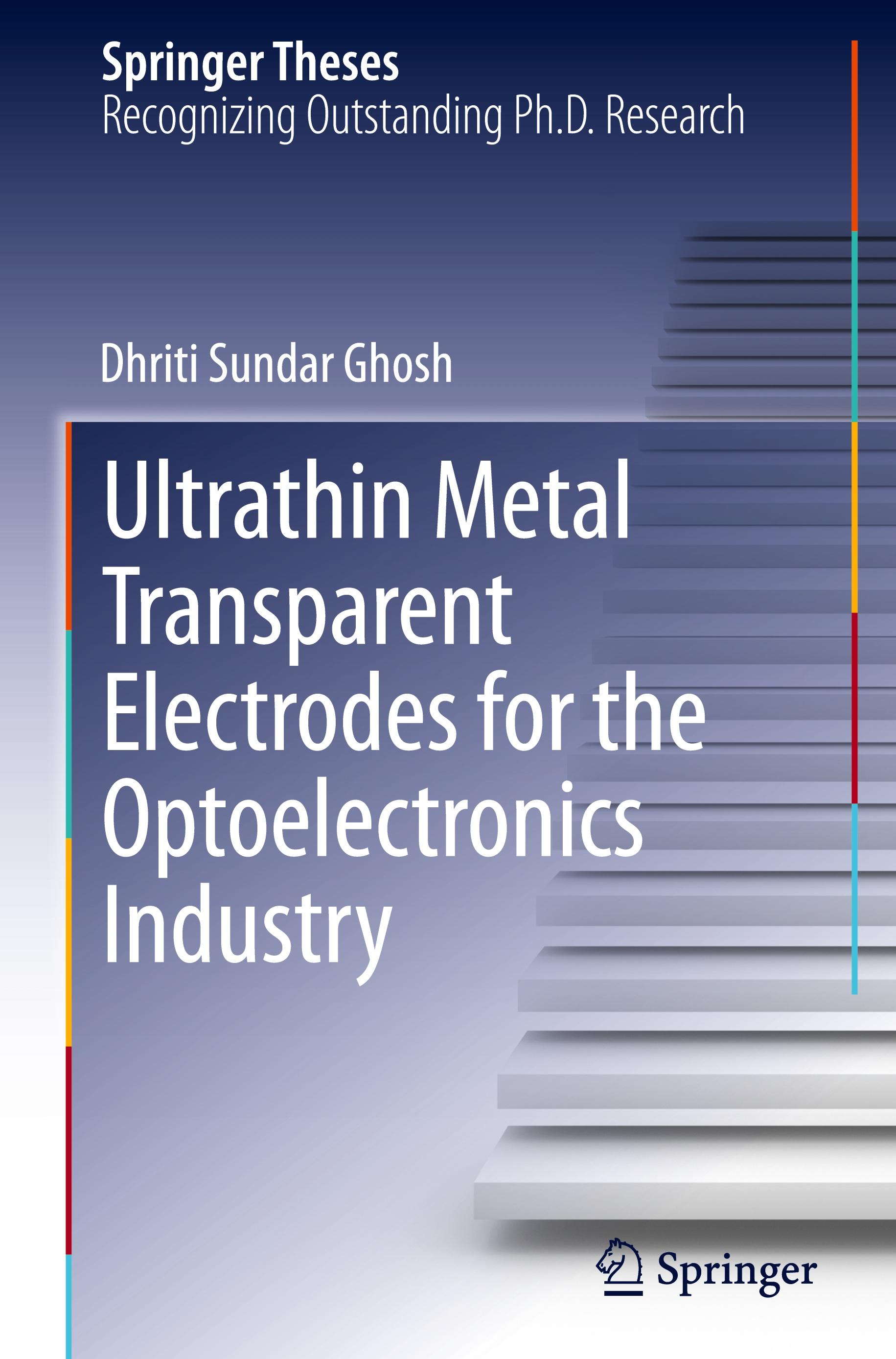 Ultrathin Metal Transparent Electrodes for the Optoelectronics Industry