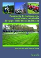 Programación del funcionamiento, mantenimiento y adquisición de equipos e instalaciones