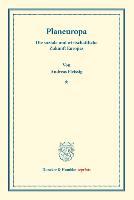 Planeuropa. Die soziale und wirtschaftliche Zukunft Europas.