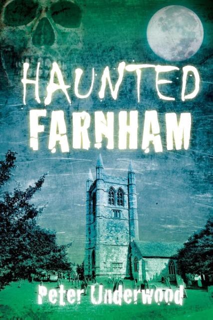 Haunted Farnham