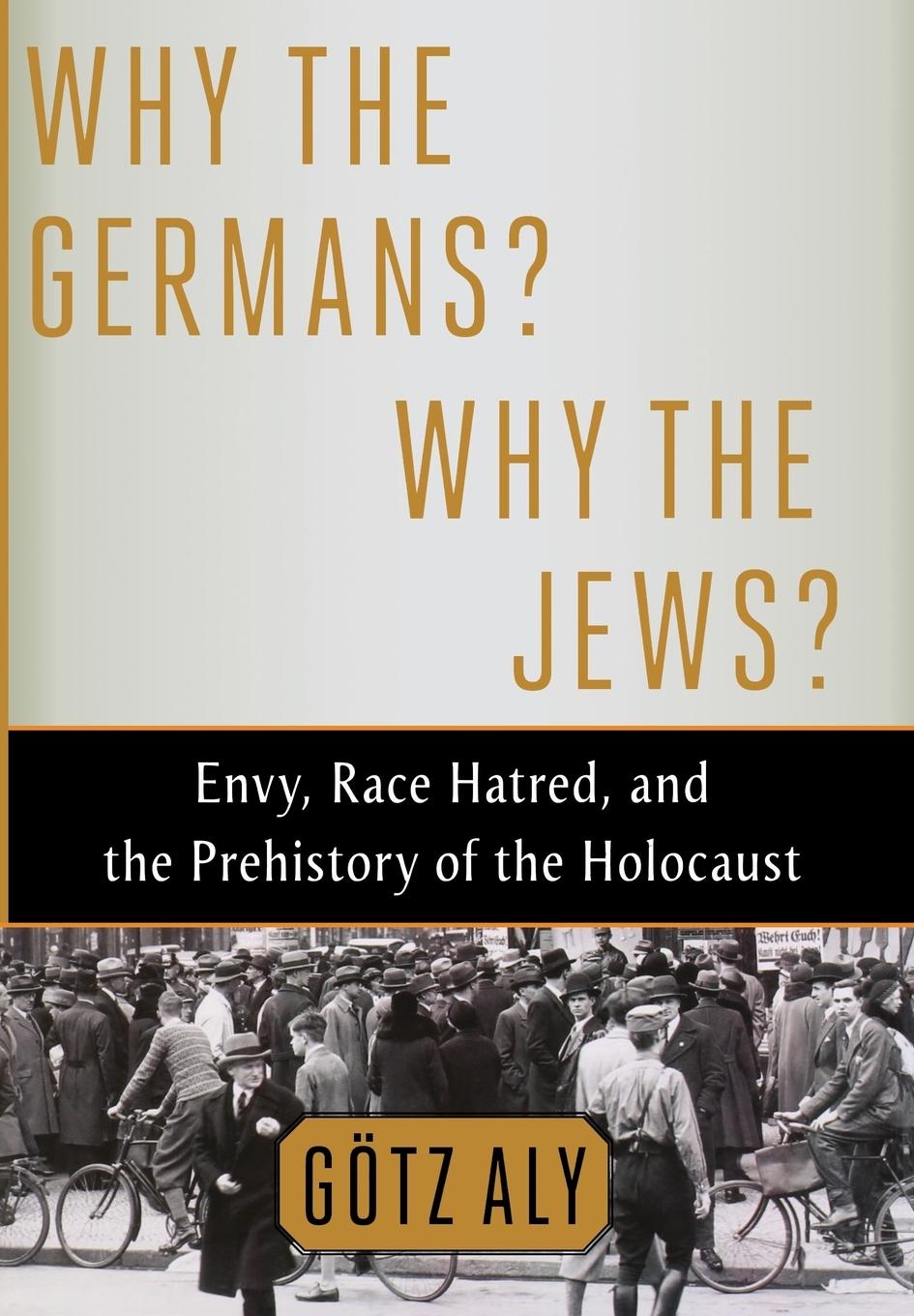 Why the Germans? Why the Jews?