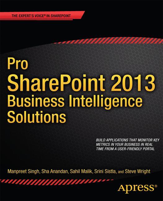 Pro SharePoint 2013 Business Intelligence Solutions