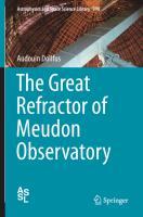 The Great Refractor of Meudon Observatory